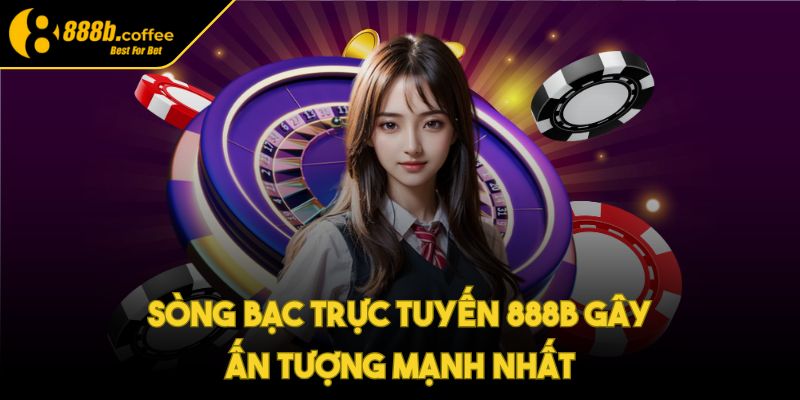 888b 🏅 Nhà Cái 888b paddle - Link Đăng Nhập 888b COFFEE 08/2025 35 Sòng bạc trực tuyến 888B gây ấn tượng mạnh nhất