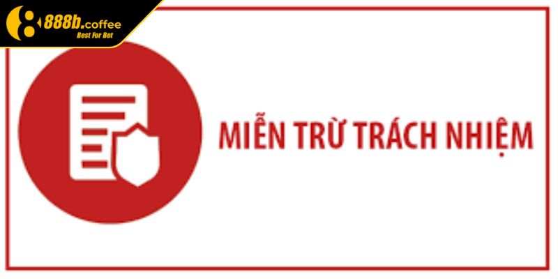 Miễn Trừ Trách Nhiệm 2 Liên quan đến tài khoản
